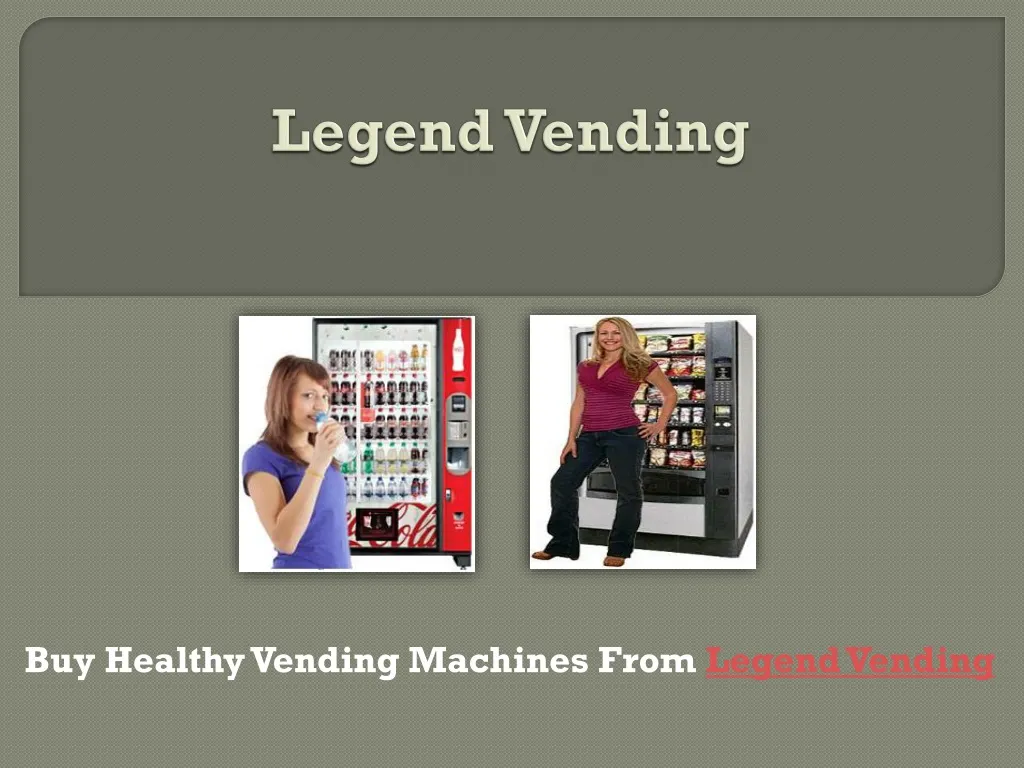 legend vending