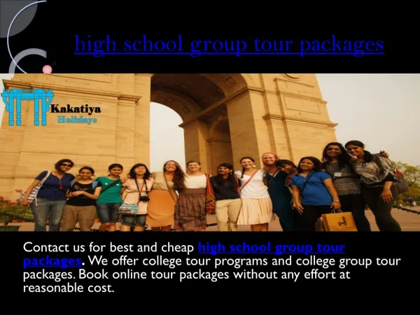 Affordable and exciting high school group tour packages