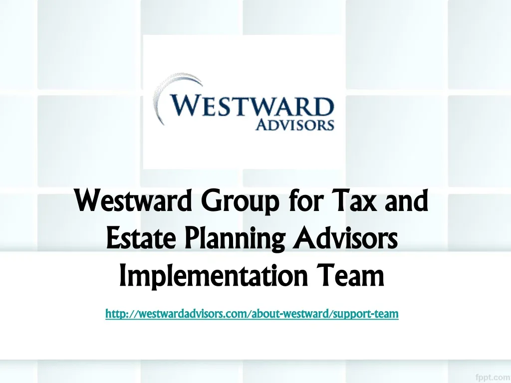 westward group for tax and estate planning advisors implementation team