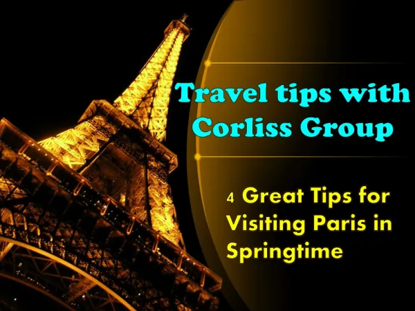 4 Great Travel tips with Corliss Group for Visiting Paris in