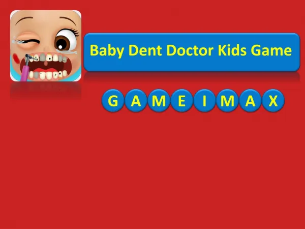 Baby Dent Doctor