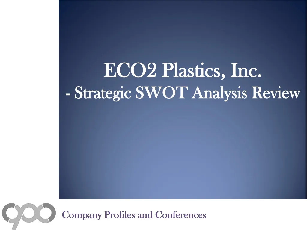 eco2 plastics inc strategic swot analysis review