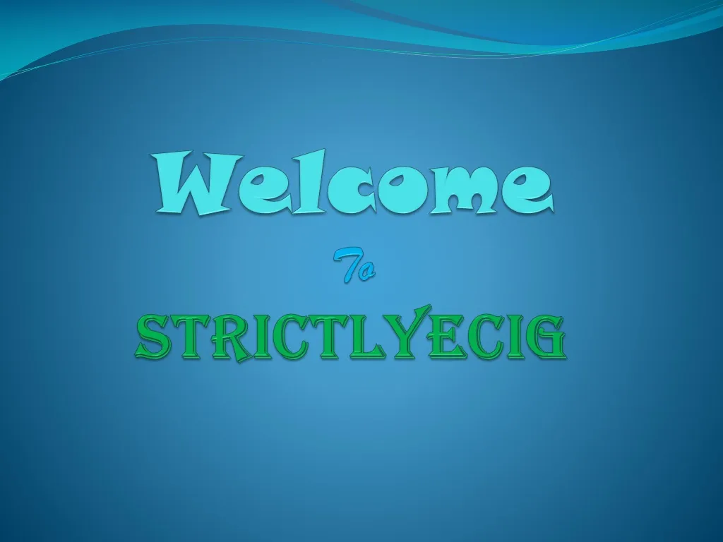 welcome to strictlyecig