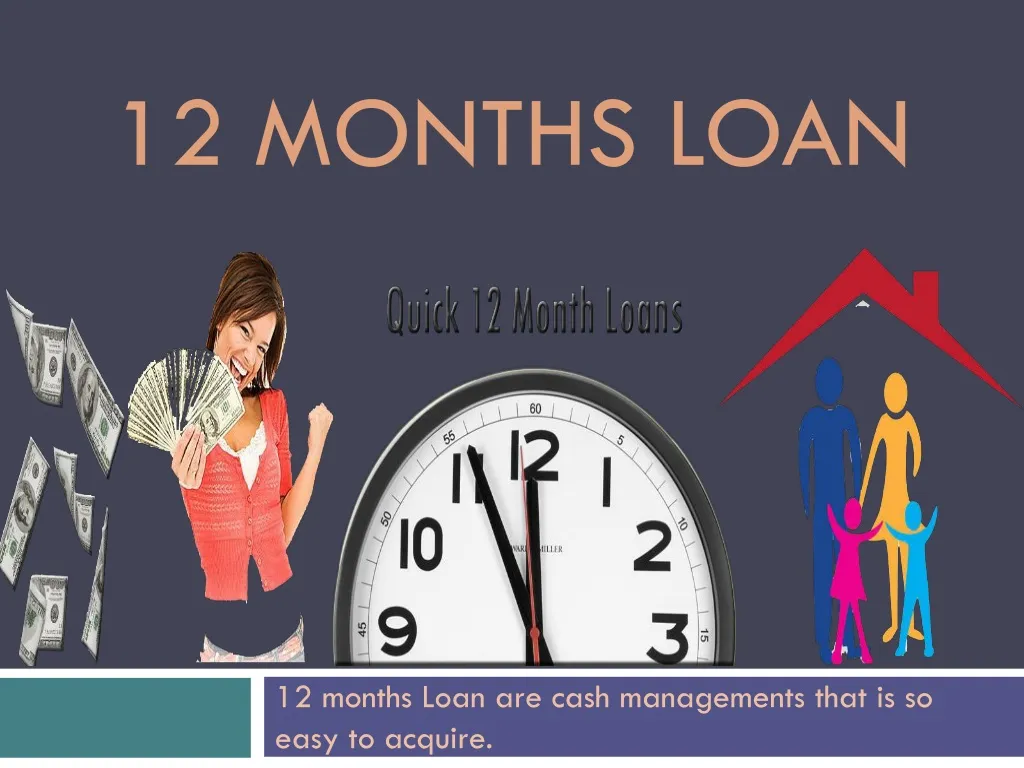 12 months loan