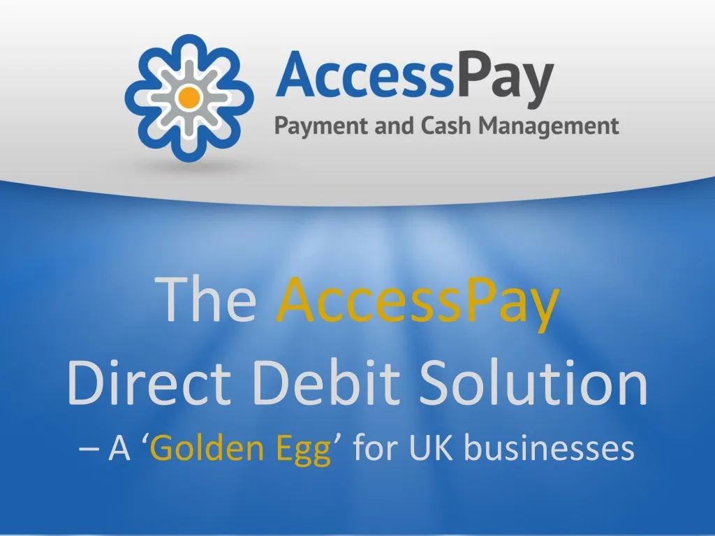 the accesspay direct debit solution a golden