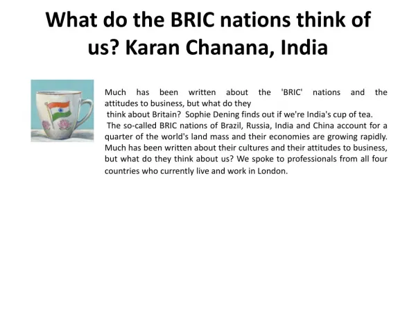 What do the BRIC nations think of us? Karan Chanana, India