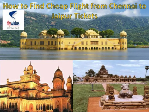 Book now Flights from Chennai to Jaipur with flywidus