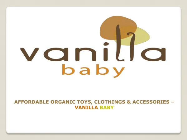 Affordable Organic Baby Toys, Clothings and Accessories - Va