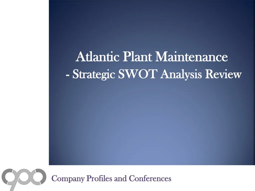 atlantic plant maintenance strategic swot