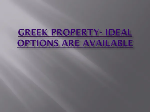 Greek Property- Ideal Options Are Available