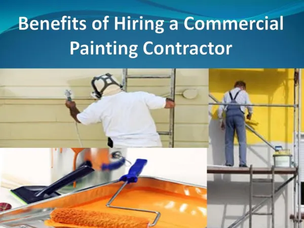 Benefits of Hiring a Commercial Painting Contractor