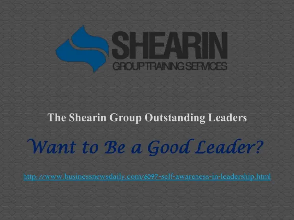 The Shearin Group Outstanding Leaders: Want to Be a Good Lea
