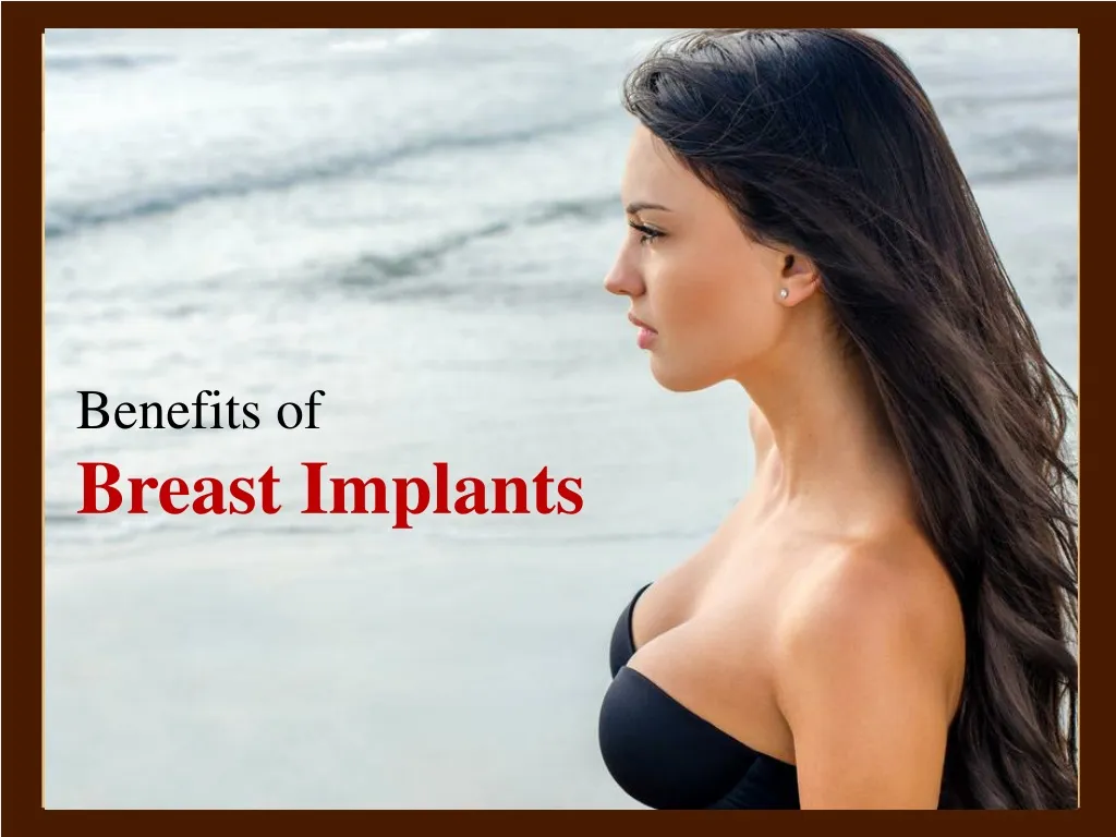 benefits of breast implants