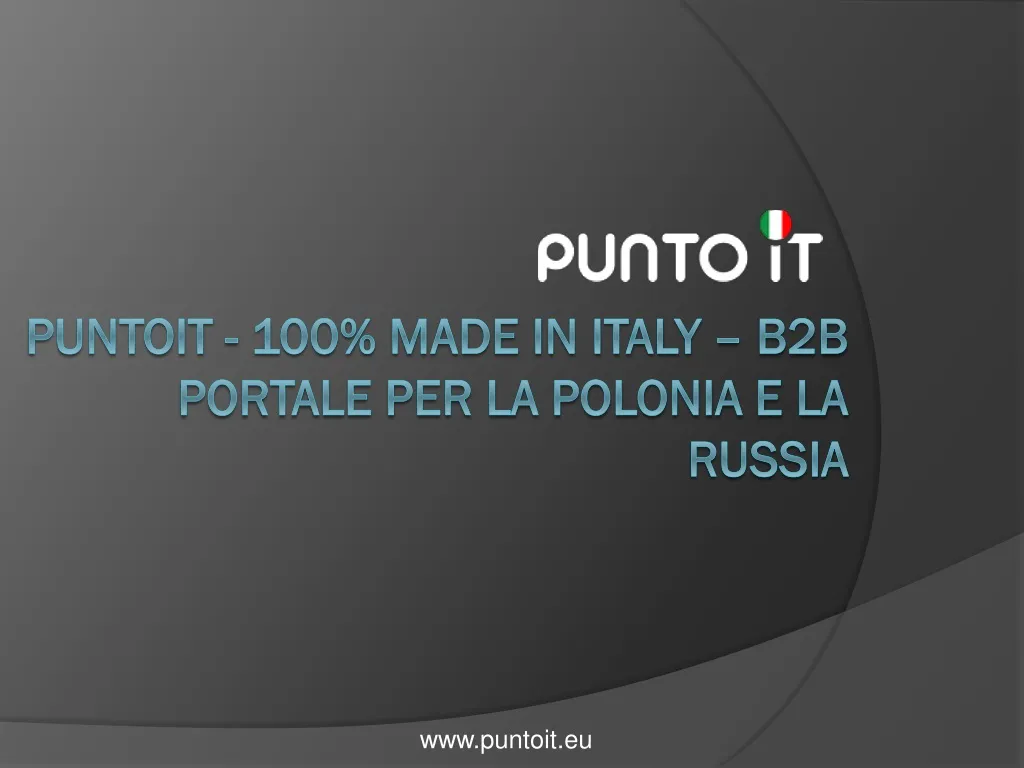 puntoit 100 made in italy b2b portale per la polonia e la russia