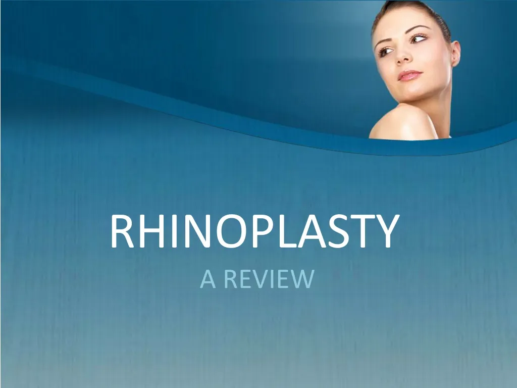 rhinoplasty a review