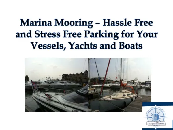 Marina Mooring – Hassle Free and Stress Free Parking for You