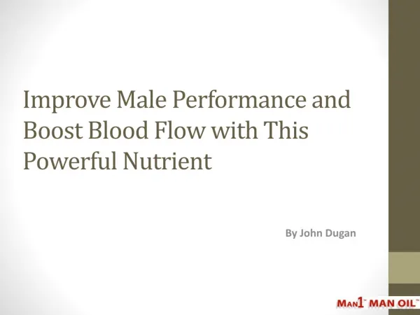 Improve Male Performance and Boost Blood Flow