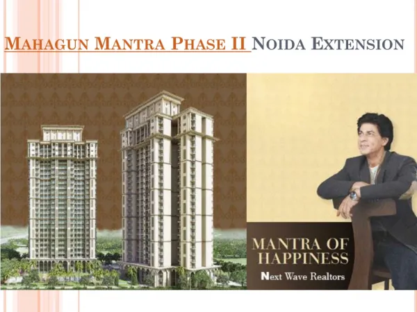 Mahagun Mantra Phase II Noida Extension