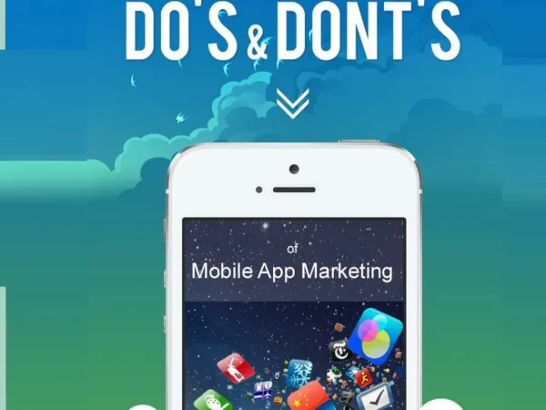 PPT: Do's and Dont's of Mobile App Marketing