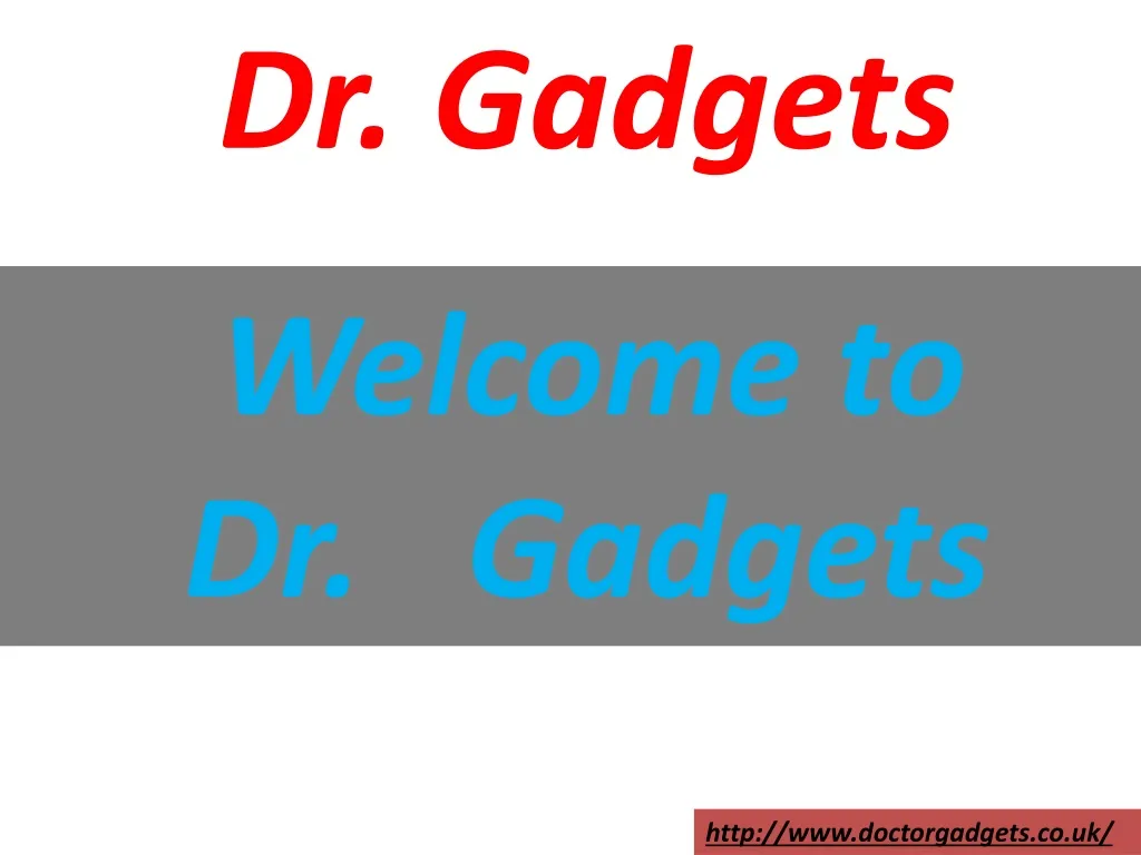 dr gadgets