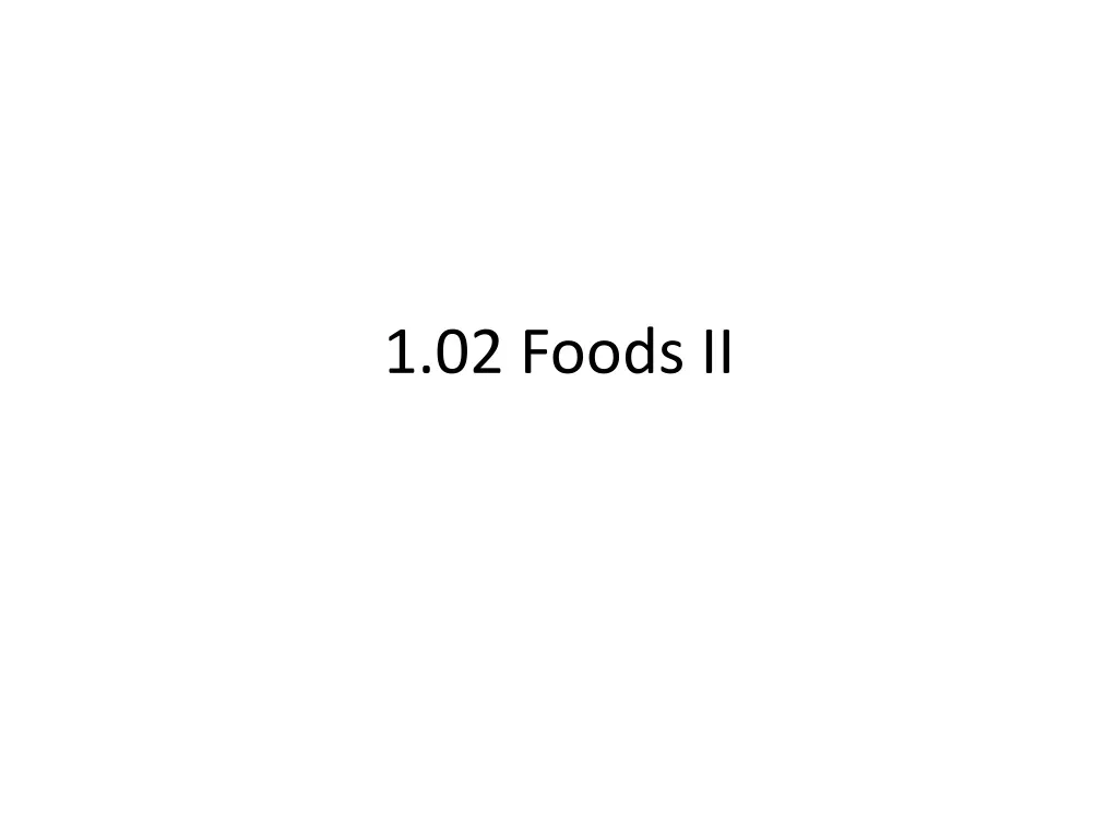 1 02 foods ii
