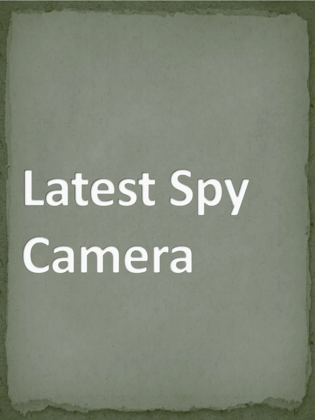 latest spy camera