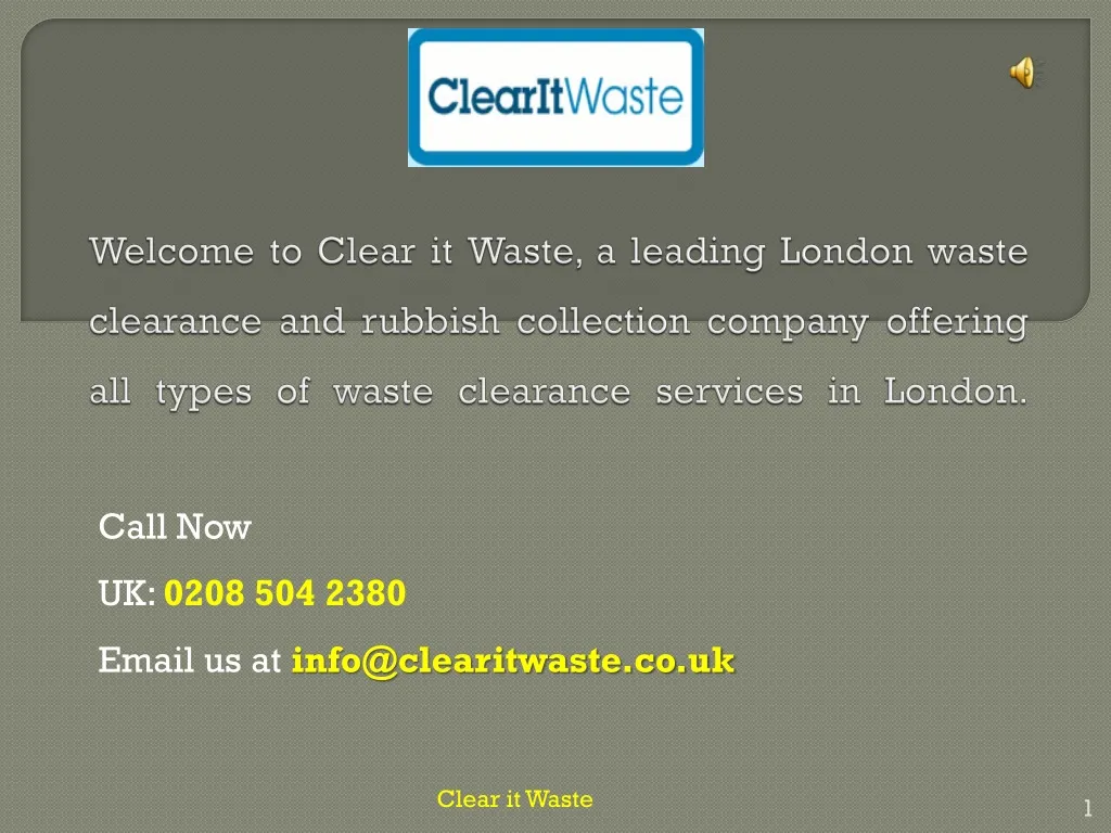 call now uk 0208 504 2380 email us at info@clearitwaste co uk