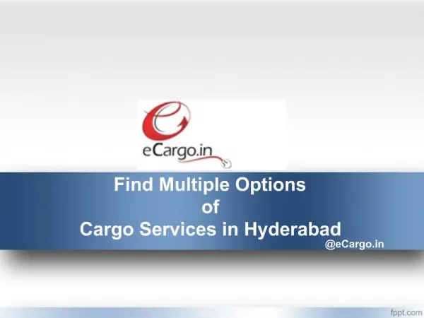 Find multiple options of Cargo services in Hyderabad