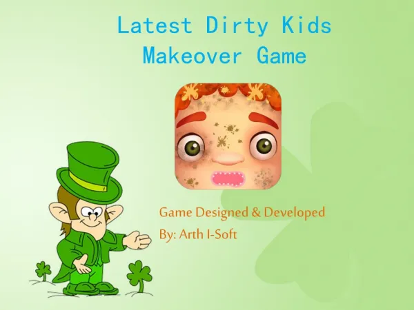 Latest Dirty Kids Makeover Game