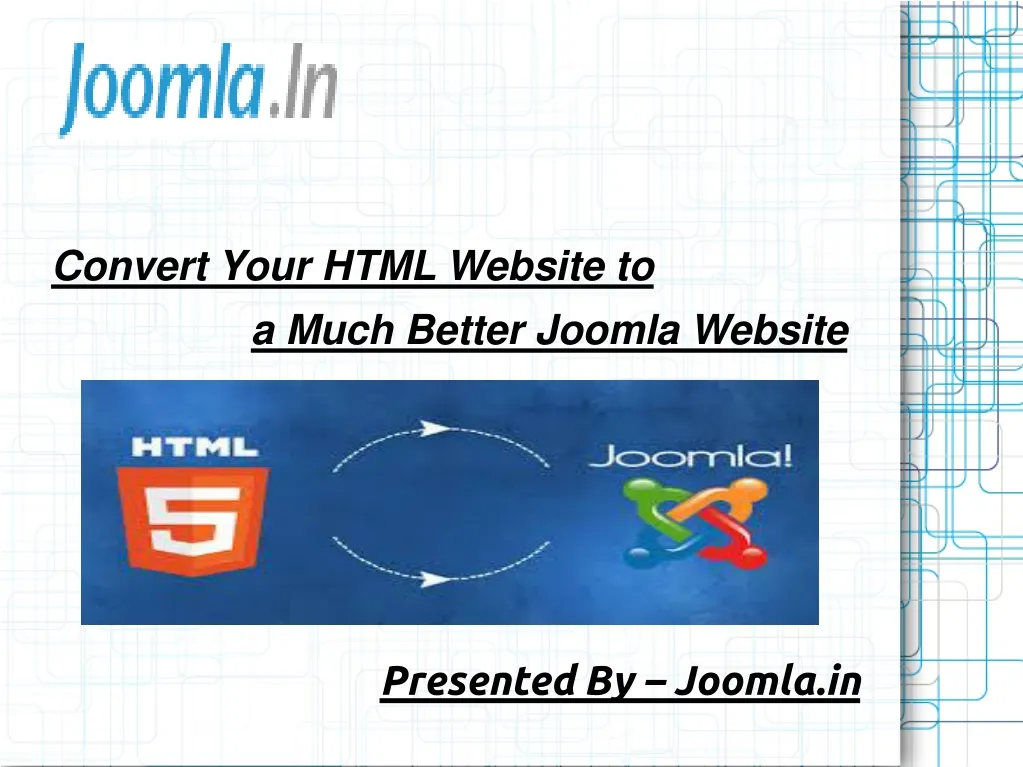convert your html website to a much better joomla