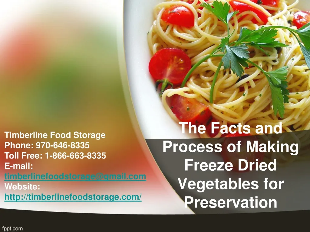the facts and process of making freeze dried vegetables for preservation