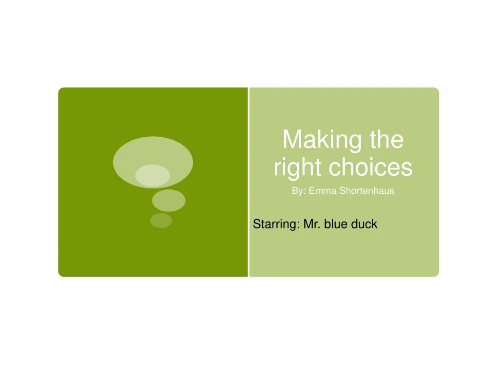 making the right choices