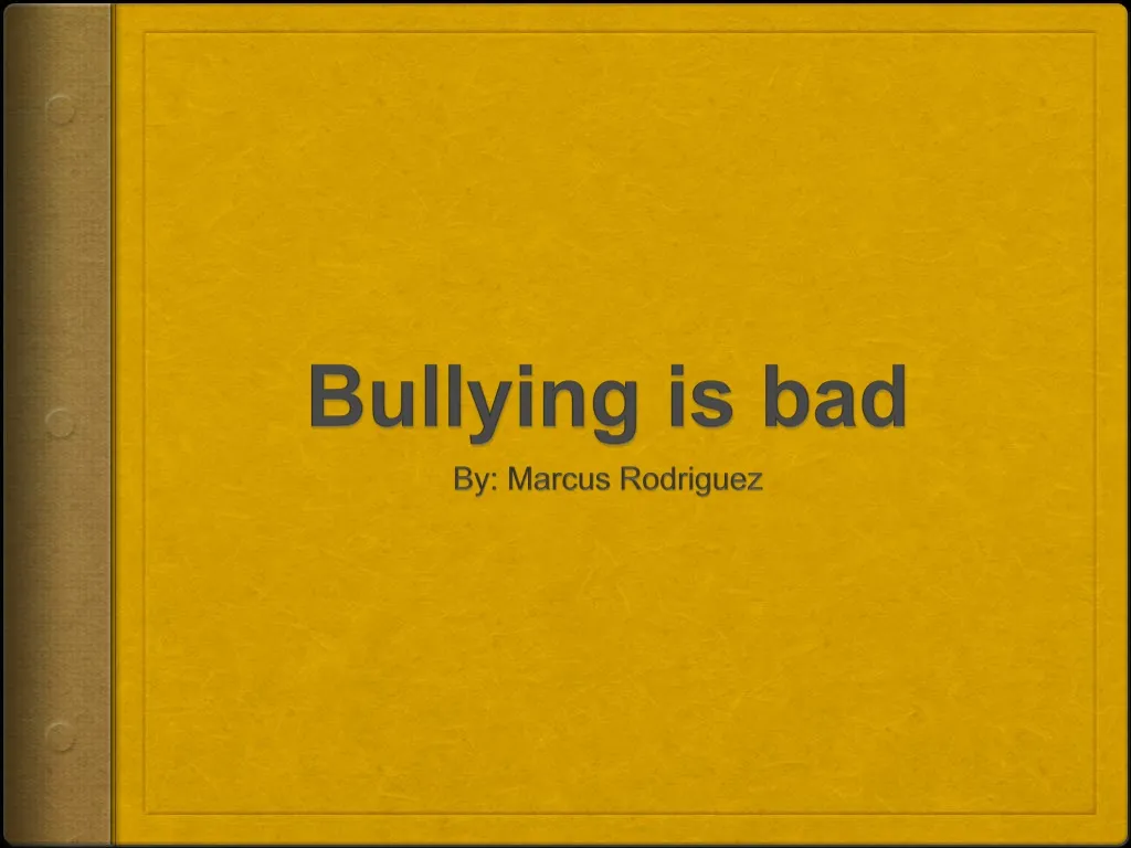 bullying is bad