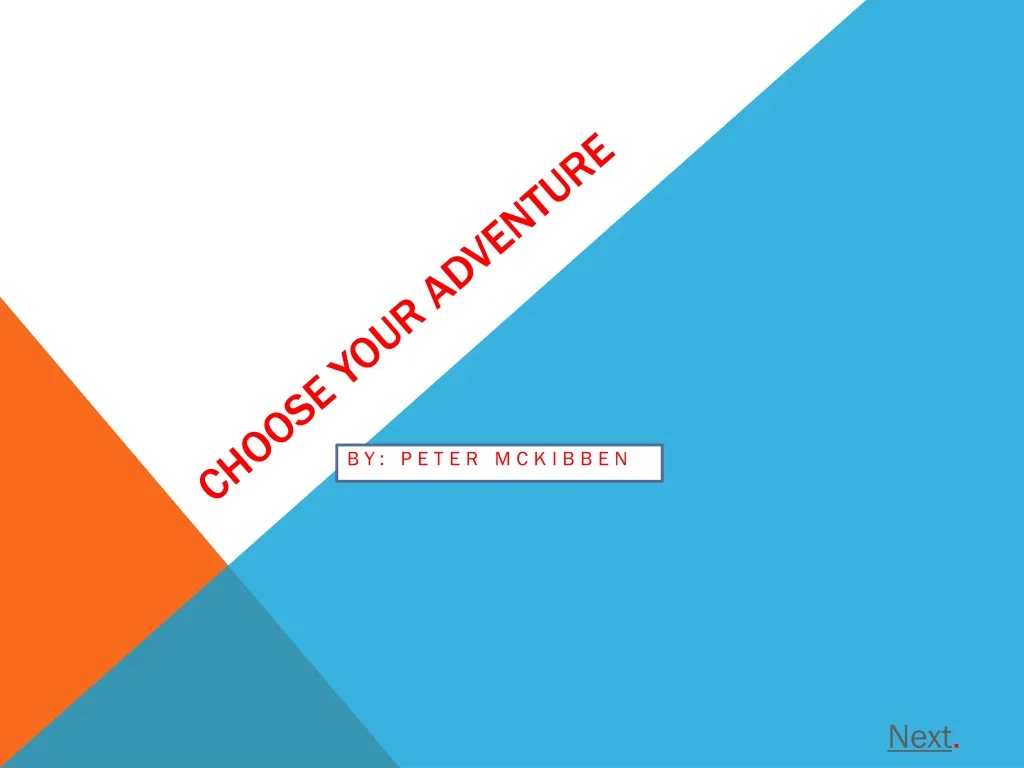 choose your adventure