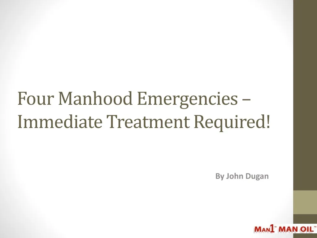 four manhood emergencies immediate treatment required