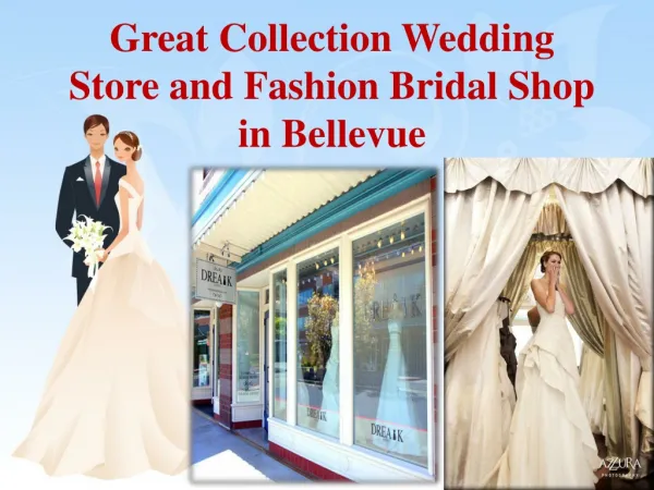 Great Collection Wedding Store and Fashion Bridal Shop in Be