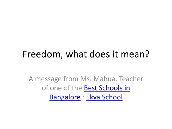 Freedom, what does it mean?