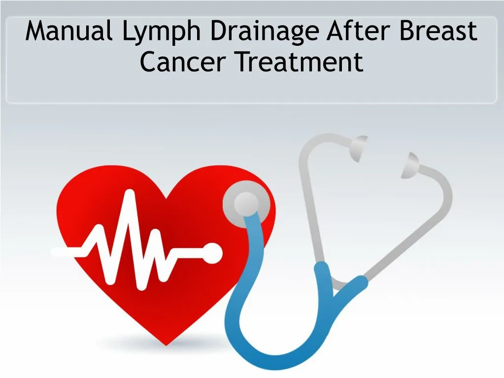 manual lymph drainage after breast cancer treatment