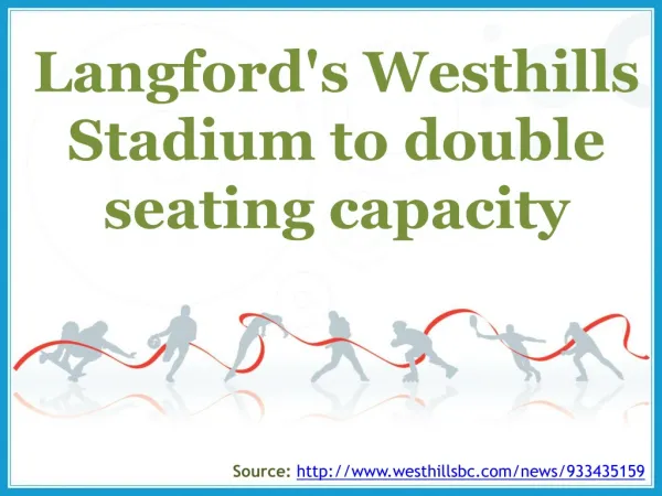 Langford's Westhills Stadium to double seating capacity