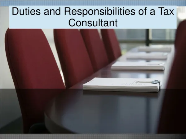 Duties and Responsibilities of a Tax Consultant
