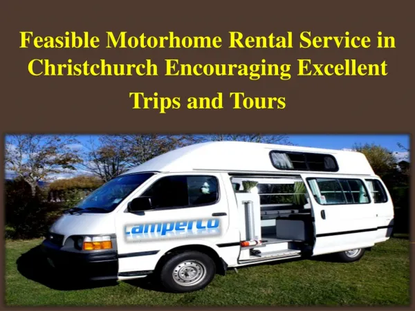 Feasible Motorhome Rental Service in Christchurch