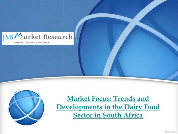 Trends and Developments in the Dairy Food - South Africa