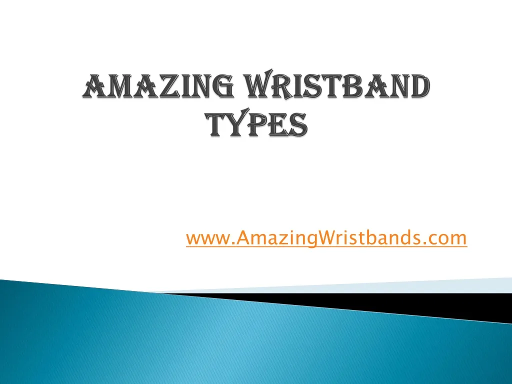 amazing wristband types