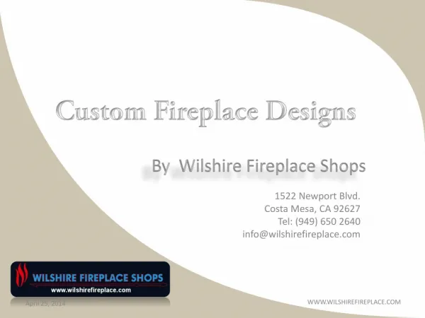 Fireplace Designs By Wilshire Fireplace Shops