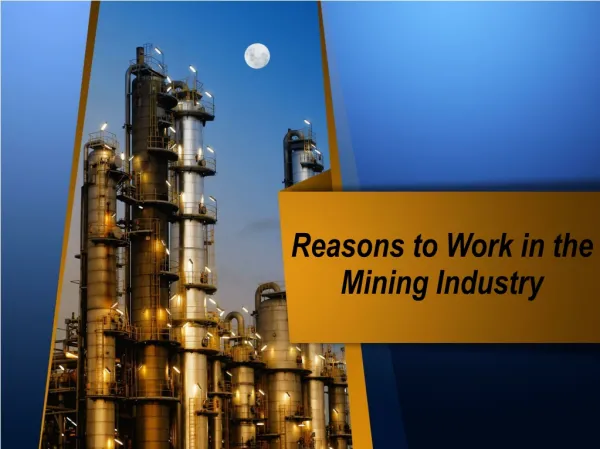 Reasons to Work in the Mining Industry