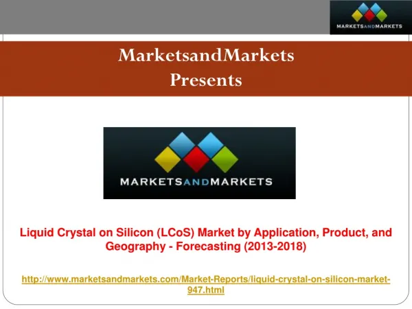 Liquid Crystal On Silicon (Lcos) Market (2013-2018) worth $1