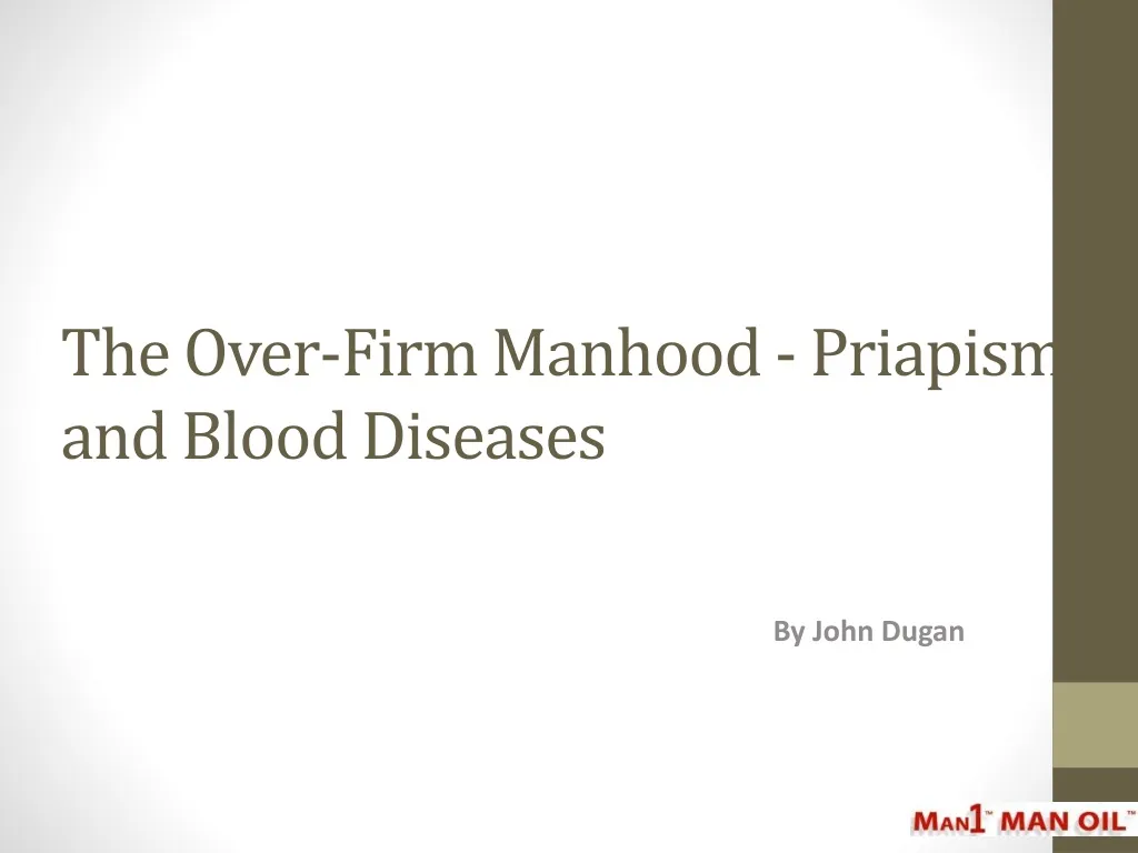 the over firm manhood priapism and blood diseases