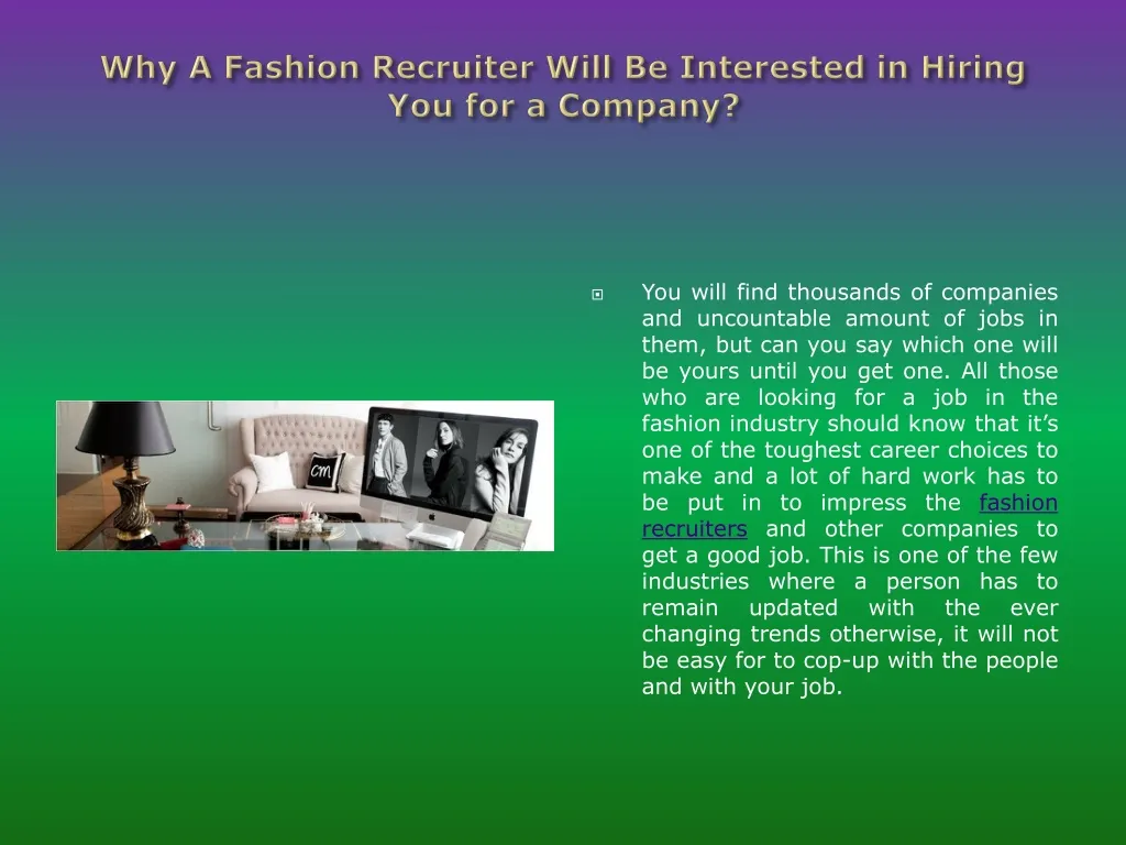 why a fashion recruiter will be interested in hiring you for a company