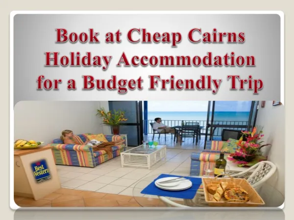 Book at Cheap Cairns Holiday Accommodation