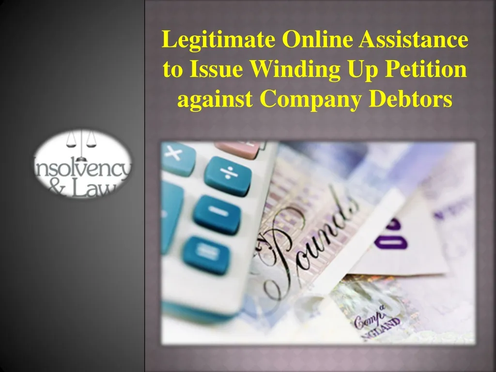 legitimate online assistance to issue winding up petition against company debtors